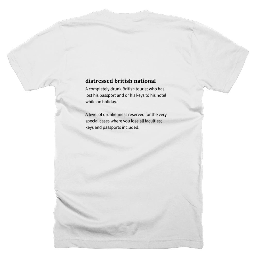 T-shirt with a definition of 'distressed british national' printed on the back