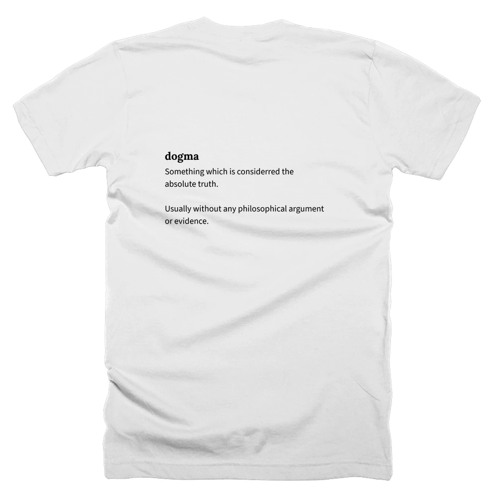 T-shirt with a definition of 'dogma' printed on the back