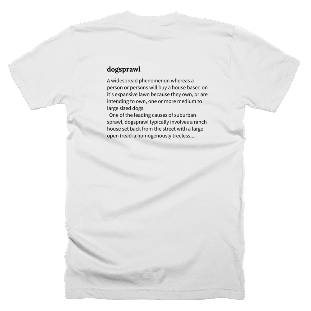 T-shirt with a definition of 'dogsprawl' printed on the back