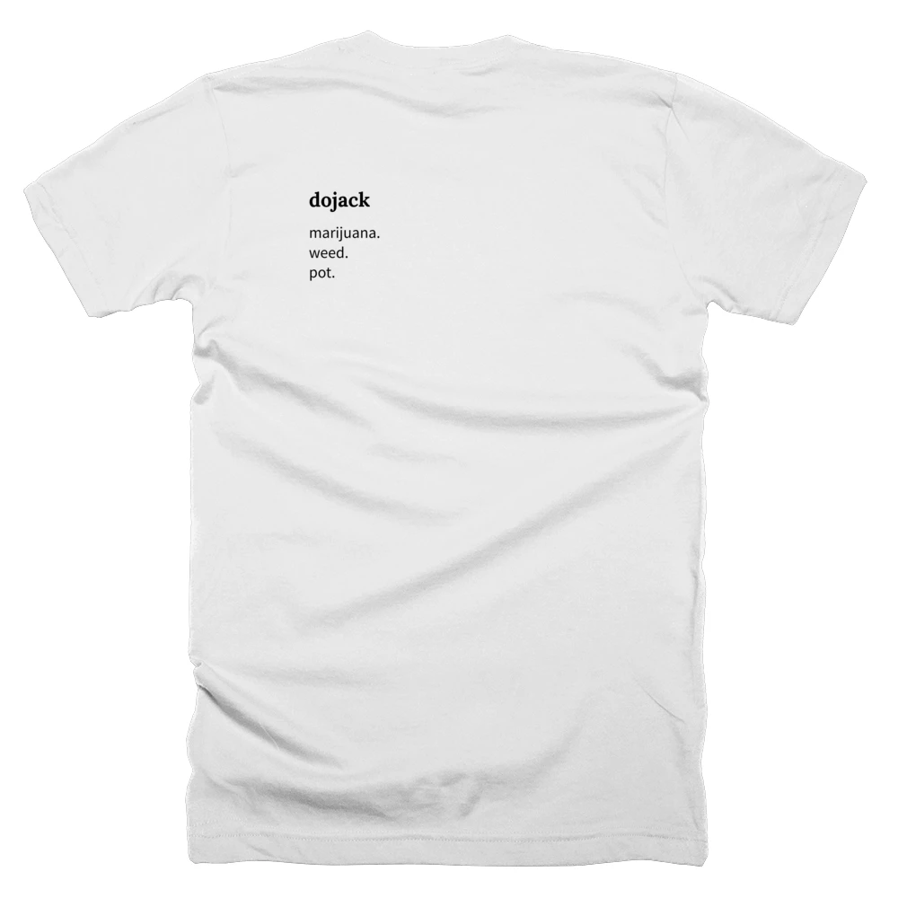 T-shirt with a definition of 'dojack' printed on the back