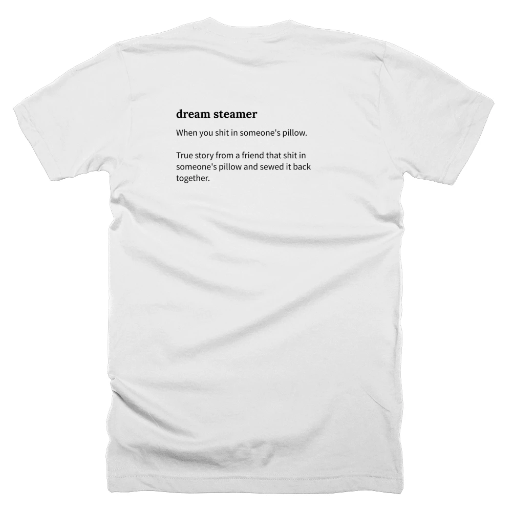 T-shirt with a definition of 'dream steamer' printed on the back