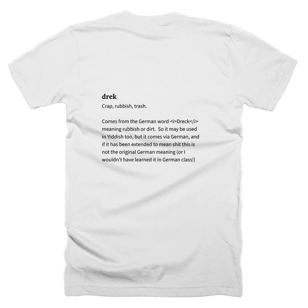 T-shirt with a definition of 'drek' printed on the back