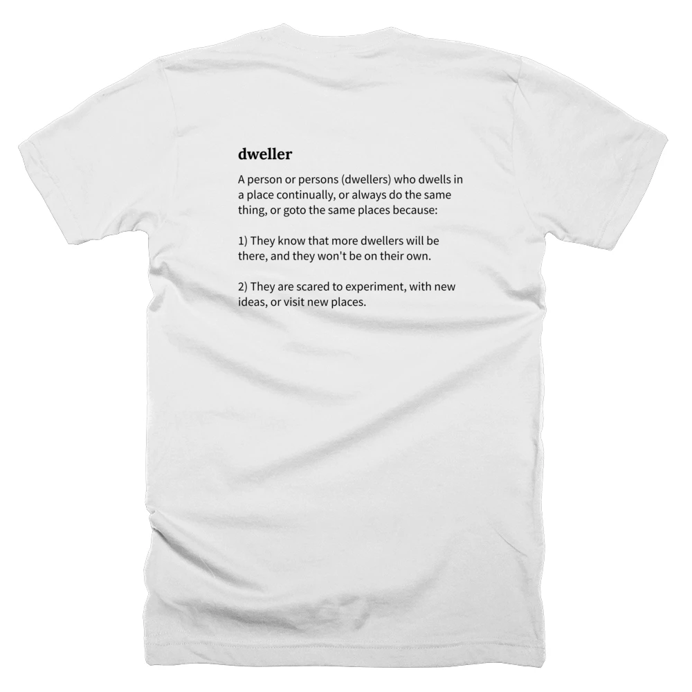 T-shirt with a definition of 'dweller' printed on the back