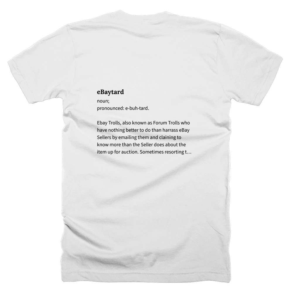 T-shirt with a definition of 'eBaytard' printed on the back