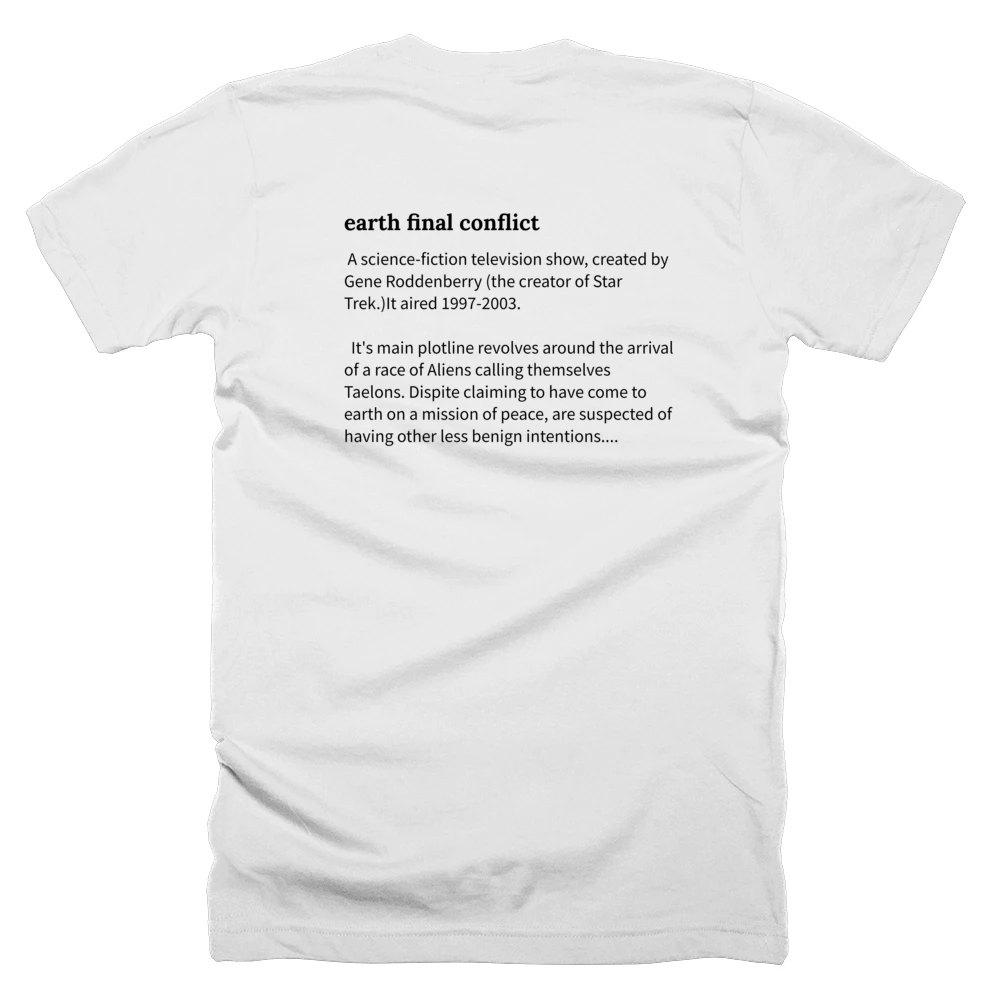 T-shirt with a definition of 'earth final conflict' printed on the back