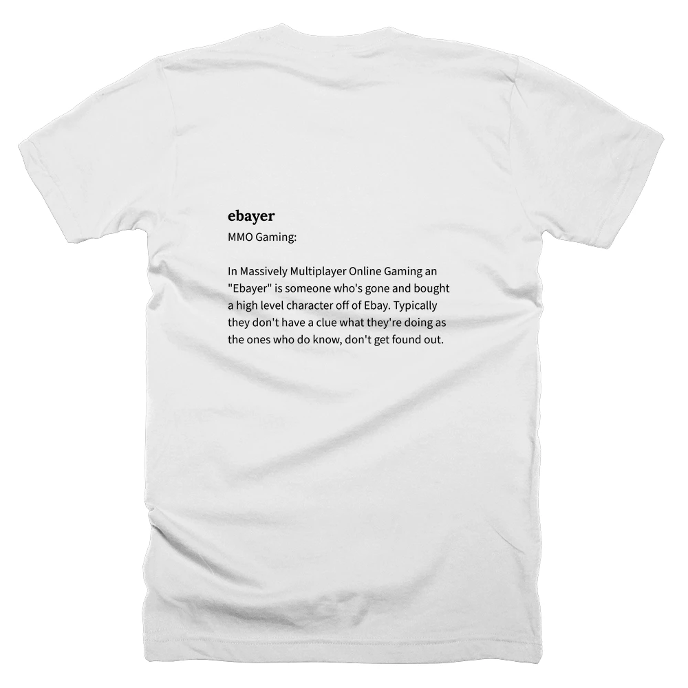 T-shirt with a definition of 'ebayer' printed on the back