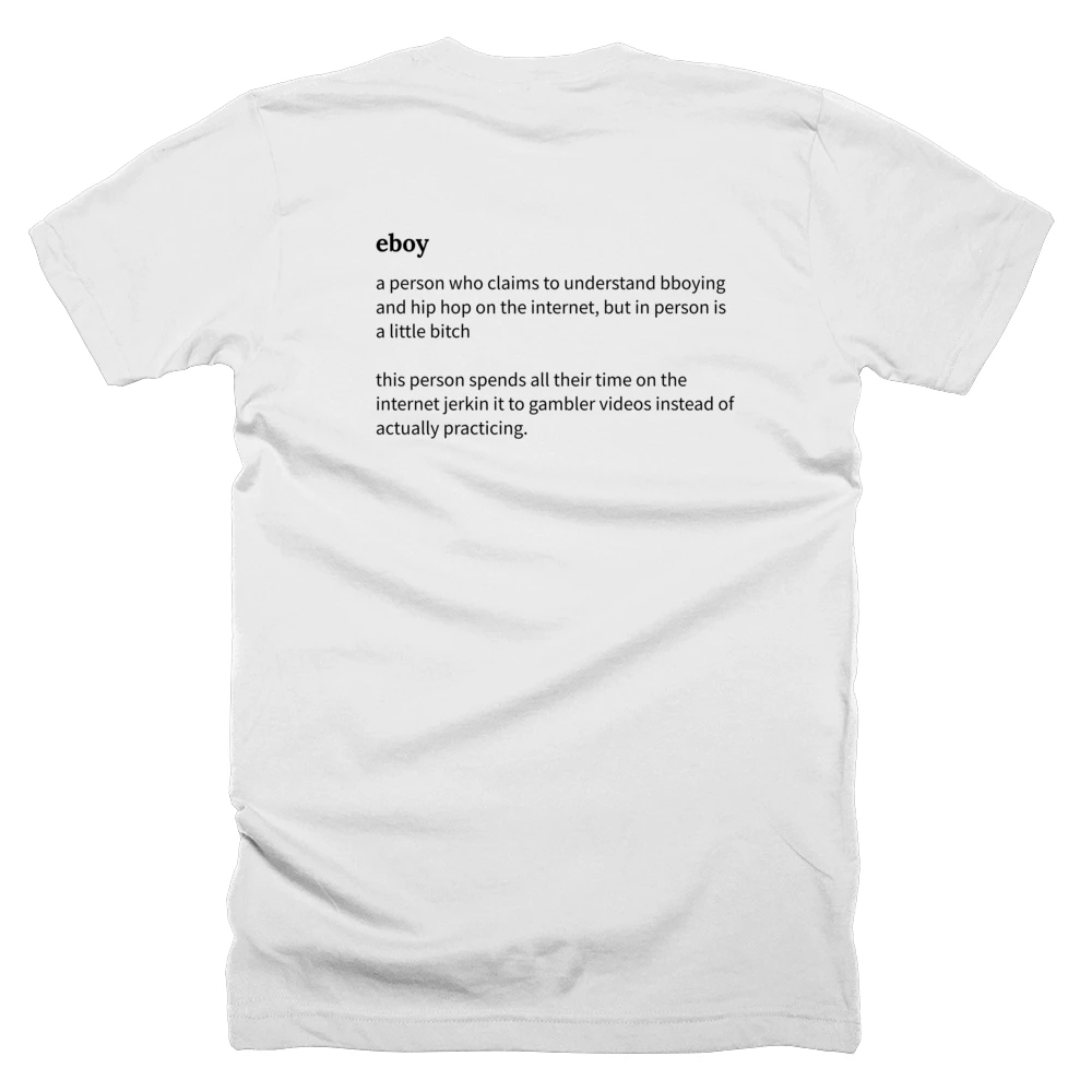 T-shirt with a definition of 'eboy' printed on the back