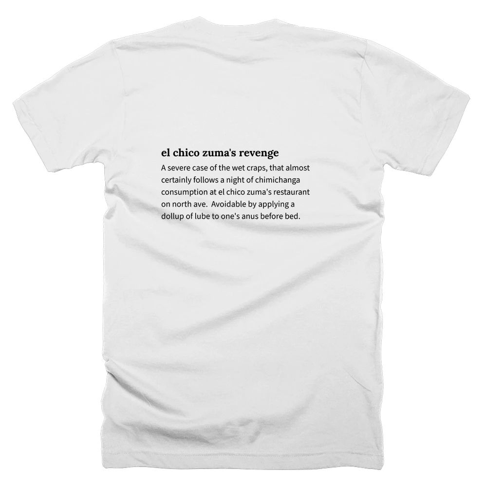T-shirt with a definition of 'el chico zuma's revenge' printed on the back