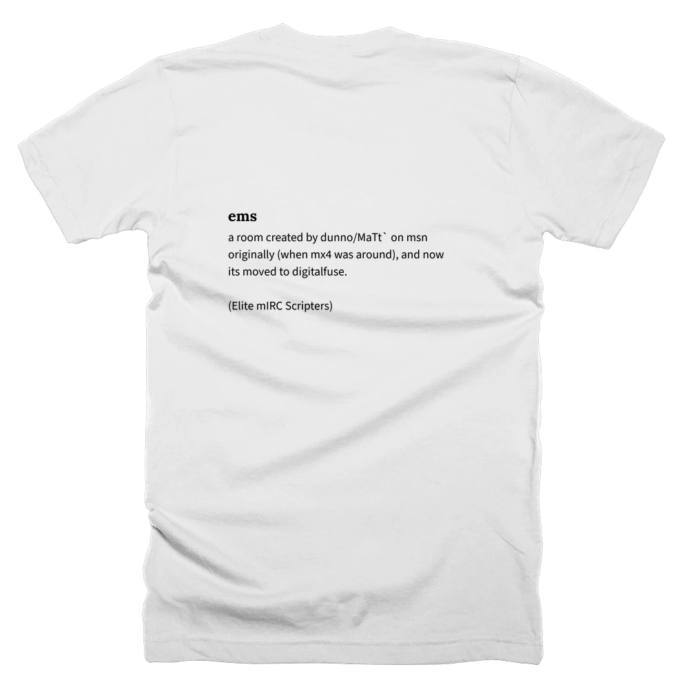 T-shirt with a definition of 'ems' printed on the back