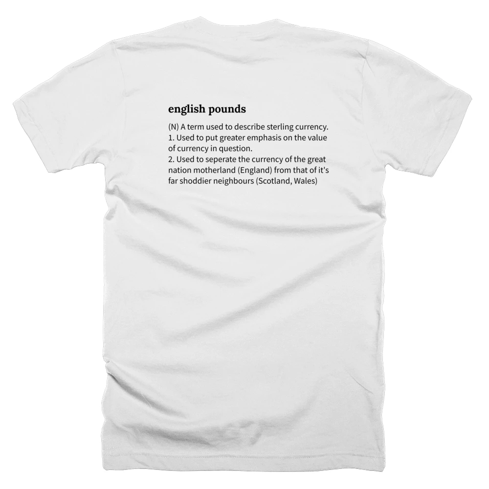 T-shirt with a definition of 'english pounds' printed on the back