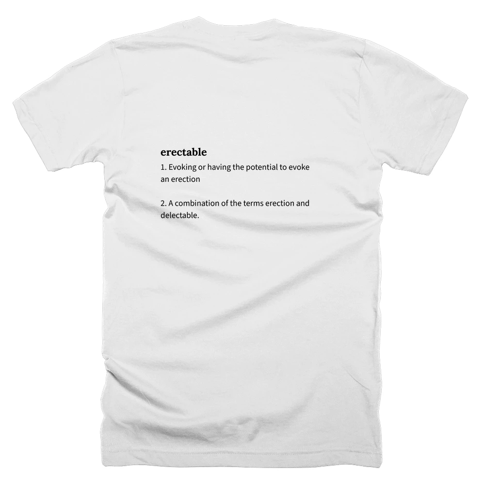 T-shirt with a definition of 'erectable' printed on the back