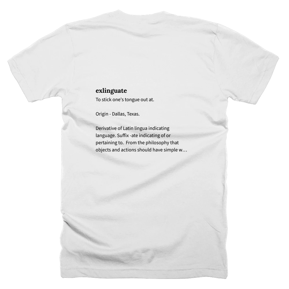 T-shirt with a definition of 'exlinguate' printed on the back