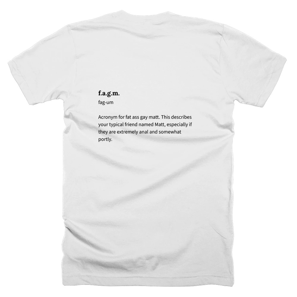 T-shirt with a definition of 'f.a.g.m.' printed on the back