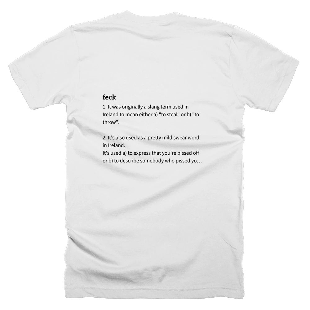 T-shirt with a definition of 'feck' printed on the back