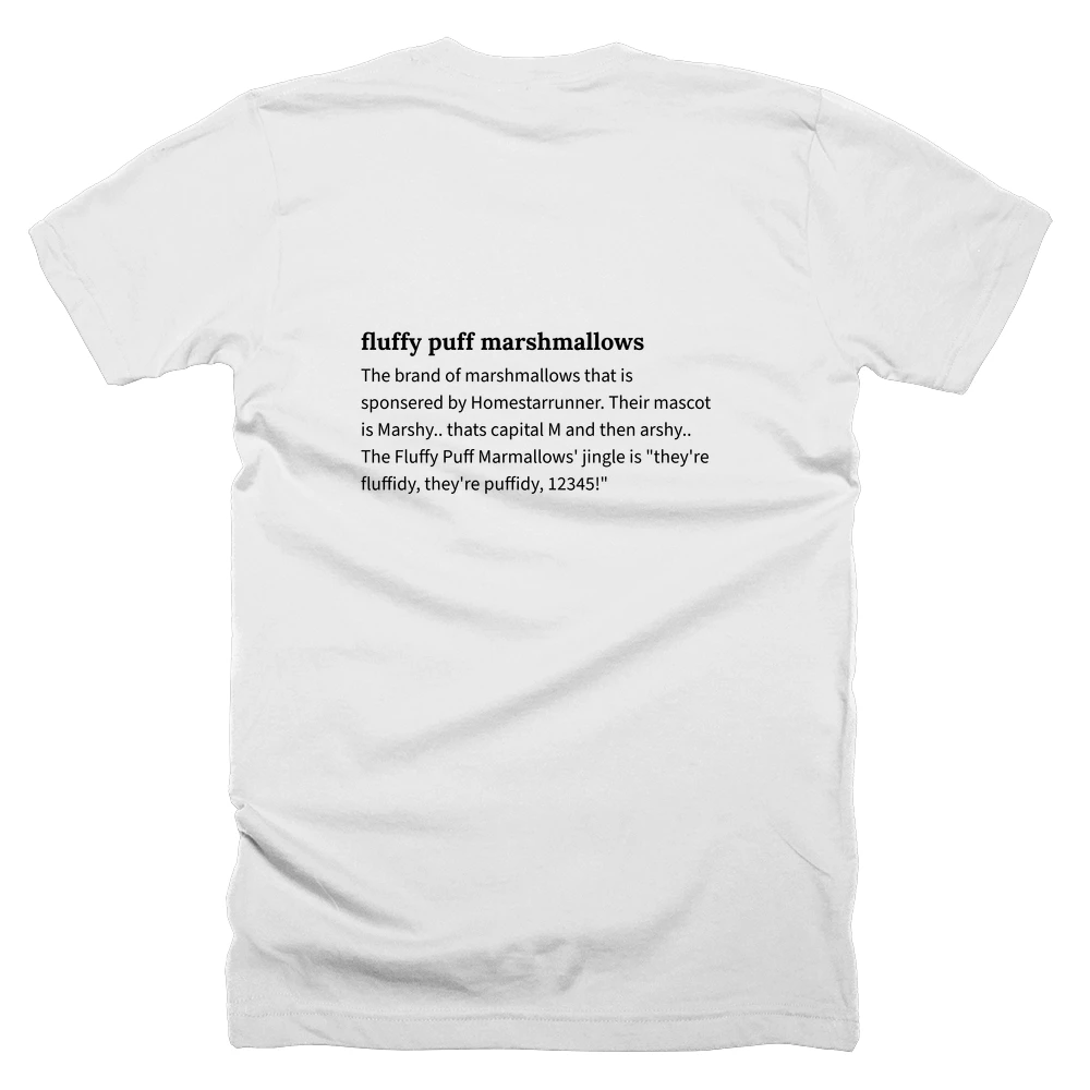 T-shirt with a definition of 'fluffy puff marshmallows' printed on the back