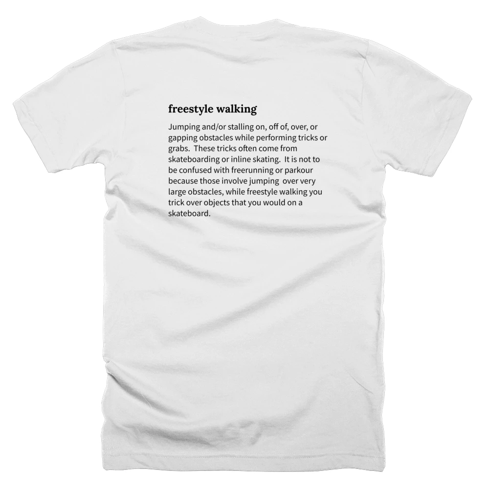 T-shirt with a definition of 'freestyle walking' printed on the back