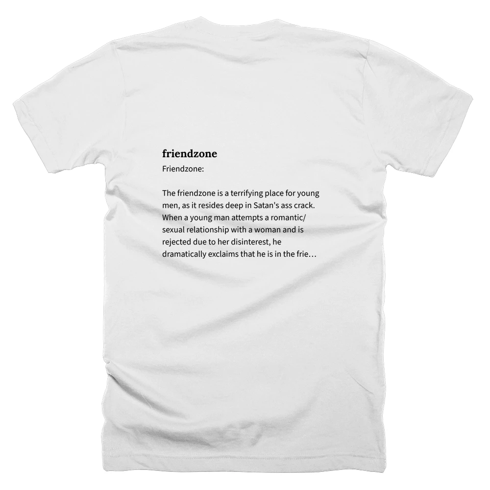 T-shirt with a definition of 'friendzone' printed on the back