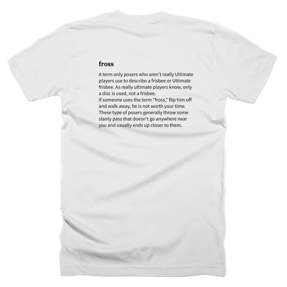 T-shirt with a definition of 'fross' printed on the back