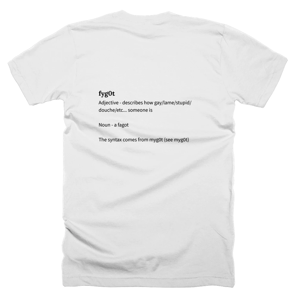 T-shirt with a definition of 'fyg0t' printed on the back