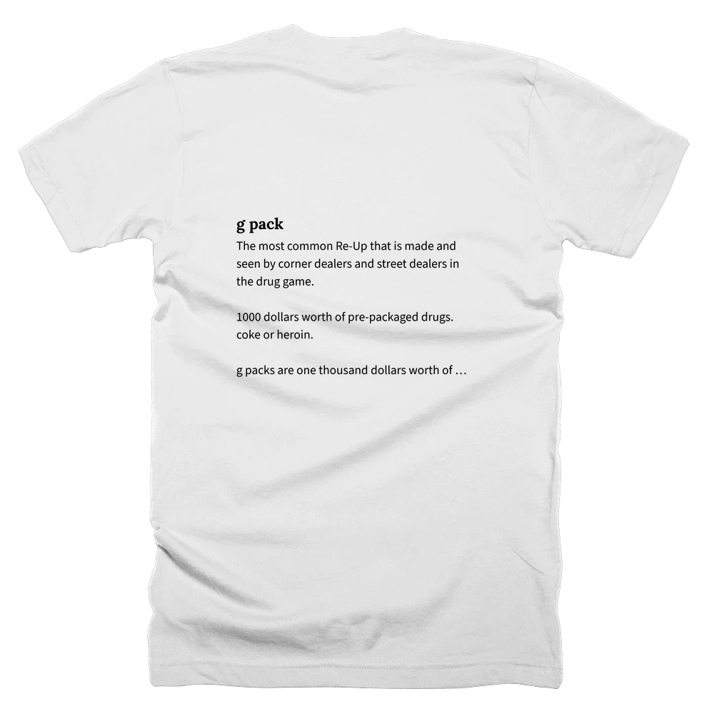 T-shirt with a definition of 'g pack' printed on the back