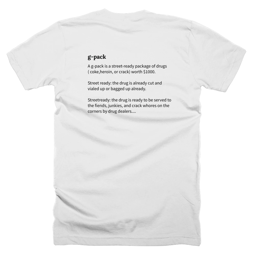 T-shirt with a definition of 'g-pack' printed on the back