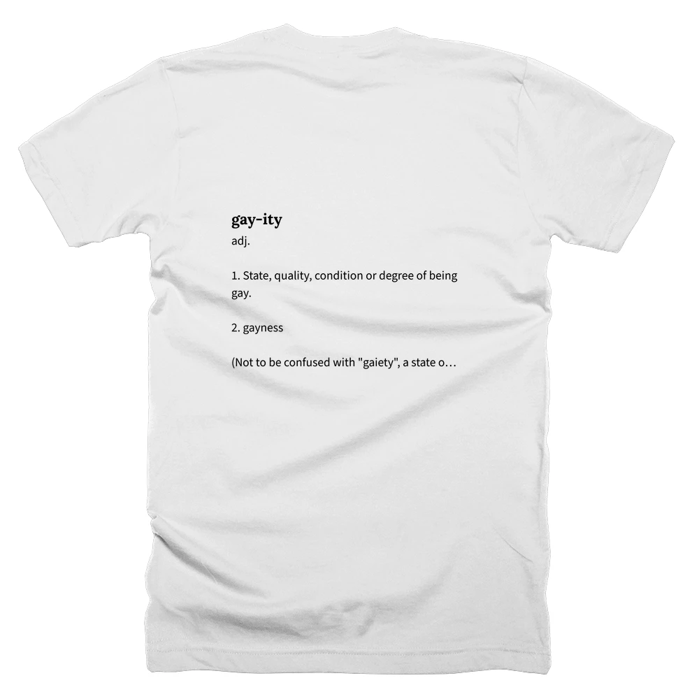 T-shirt with a definition of 'gay-ity' printed on the back