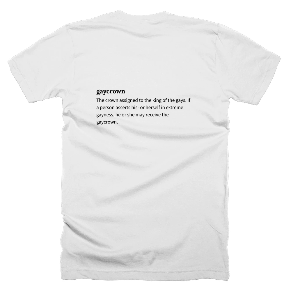 T-shirt with a definition of 'gaycrown' printed on the back