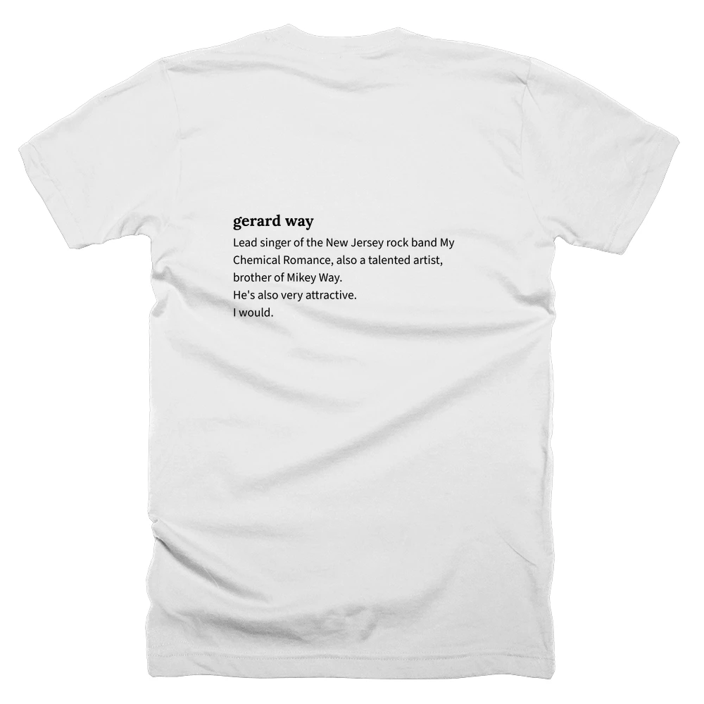 T-shirt with a definition of 'gerard way' printed on the back