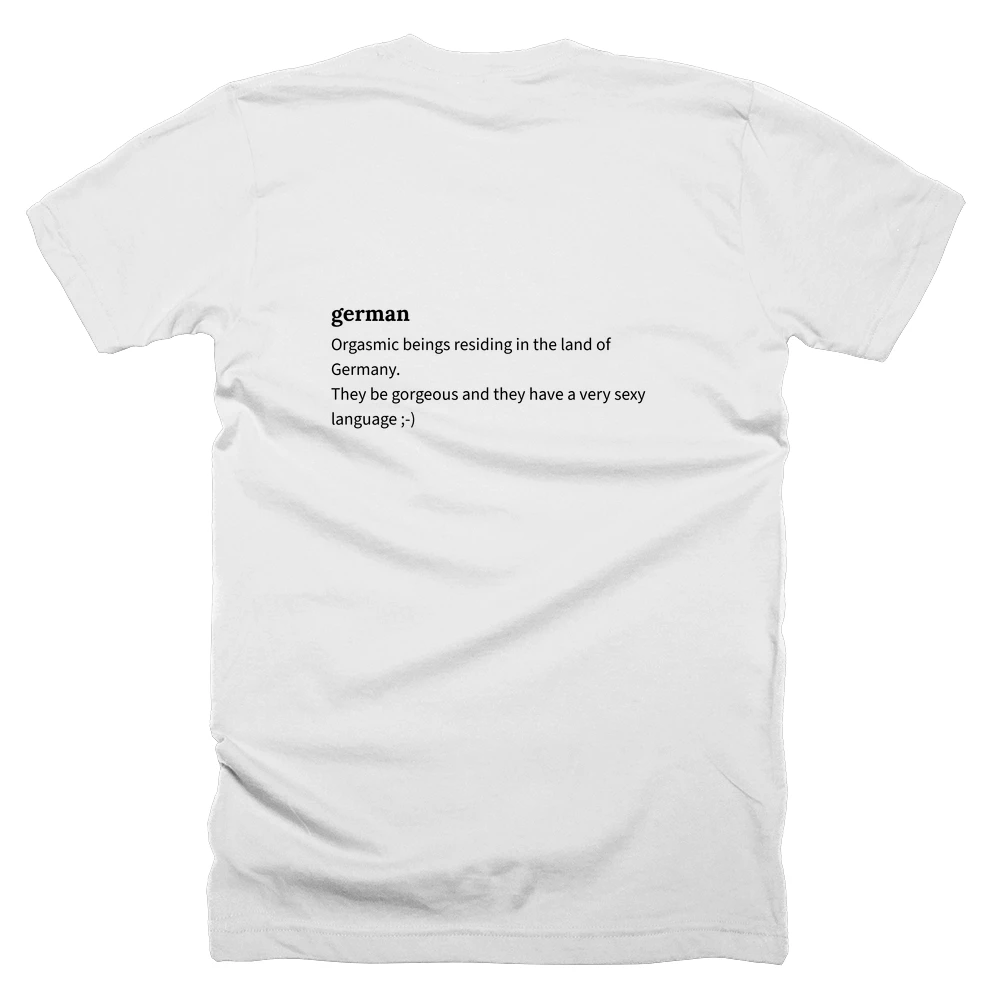 T-shirt with a definition of 'german' printed on the back