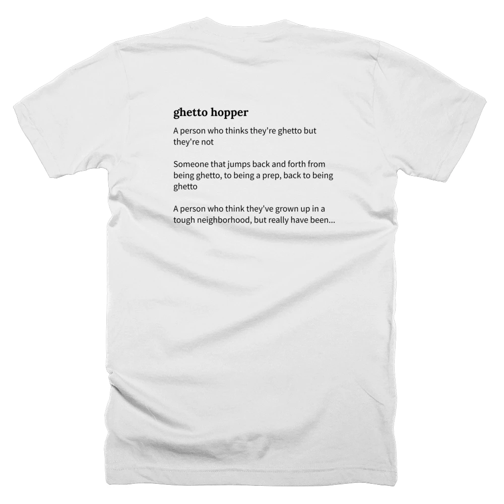 T-shirt with a definition of 'ghetto hopper' printed on the back