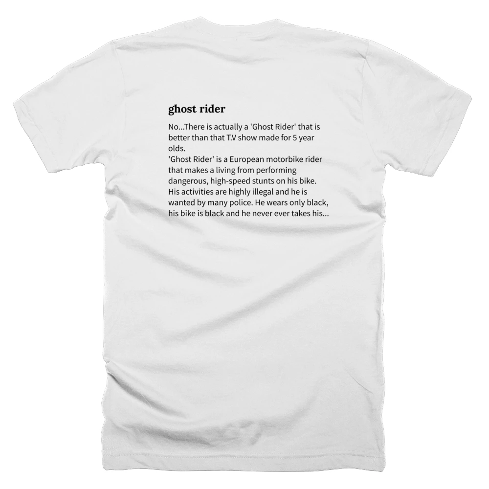T-shirt with a definition of 'ghost rider' printed on the back