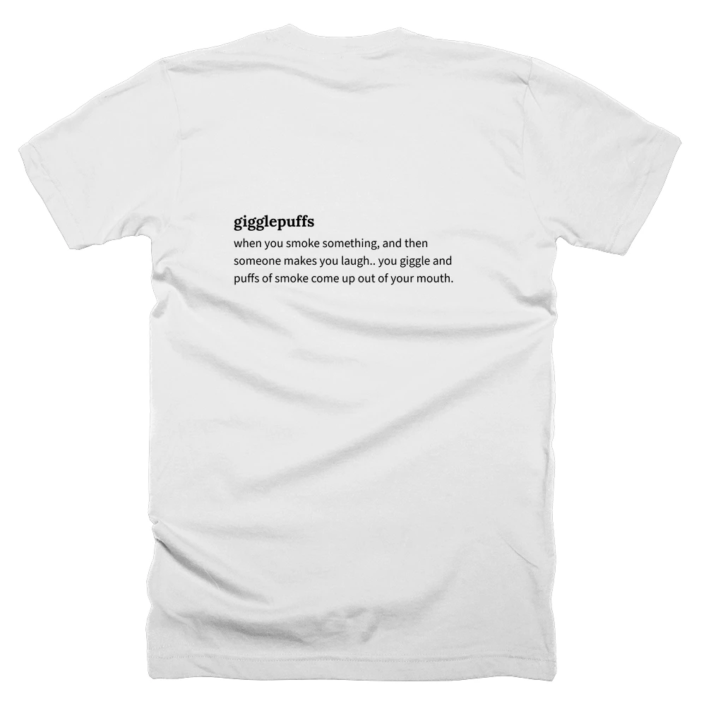 T-shirt with a definition of 'gigglepuffs' printed on the back