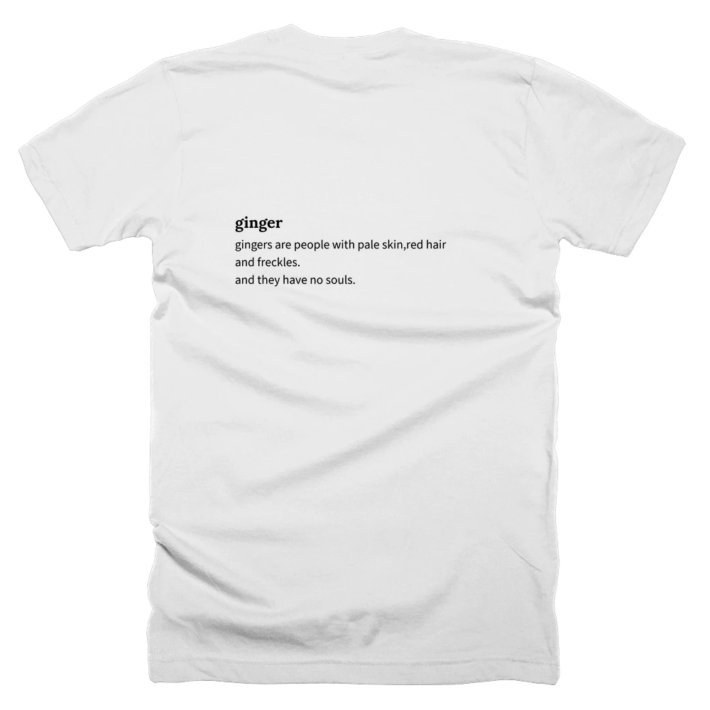 T-shirt with a definition of 'ginger' printed on the back