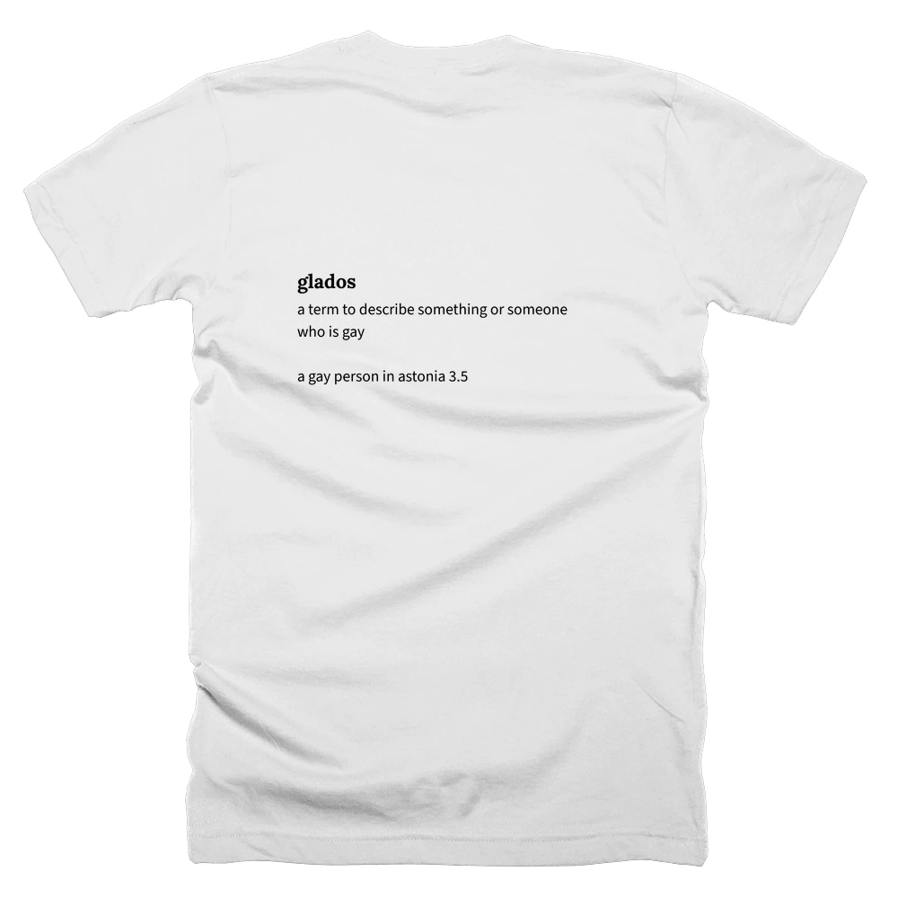 T-shirt with a definition of 'glados' printed on the back