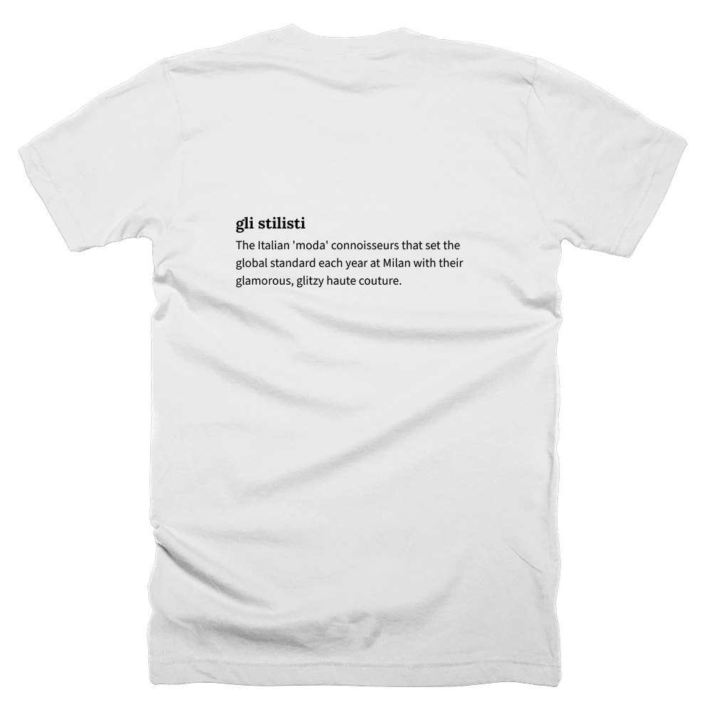T-shirt with a definition of 'gli stilisti' printed on the back