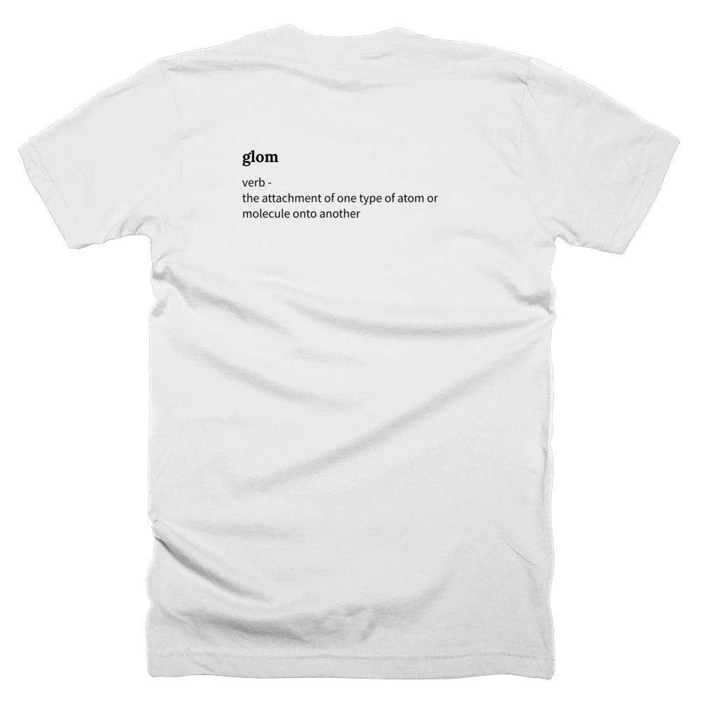 T-shirt with a definition of 'glom' printed on the back