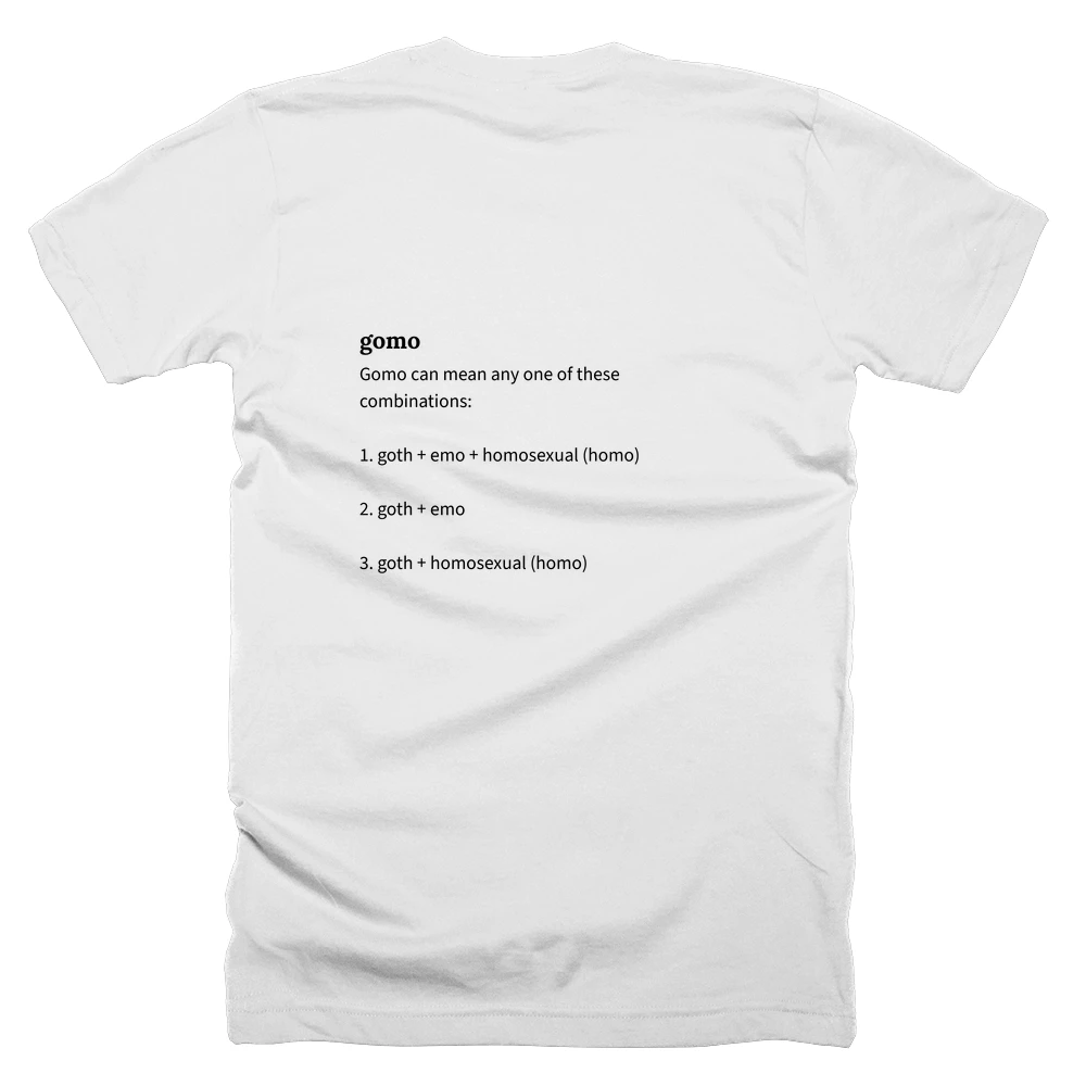 T-shirt with a definition of 'gomo' printed on the back