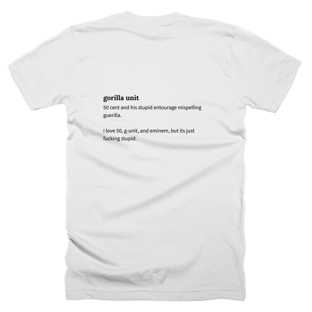 T-shirt with a definition of 'gorilla unit' printed on the back