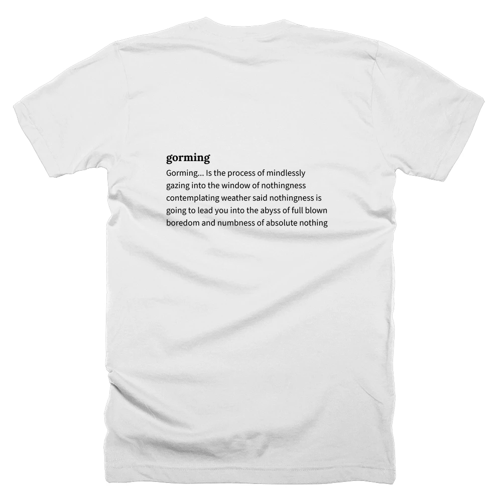 T-shirt with a definition of 'gorming' printed on the back