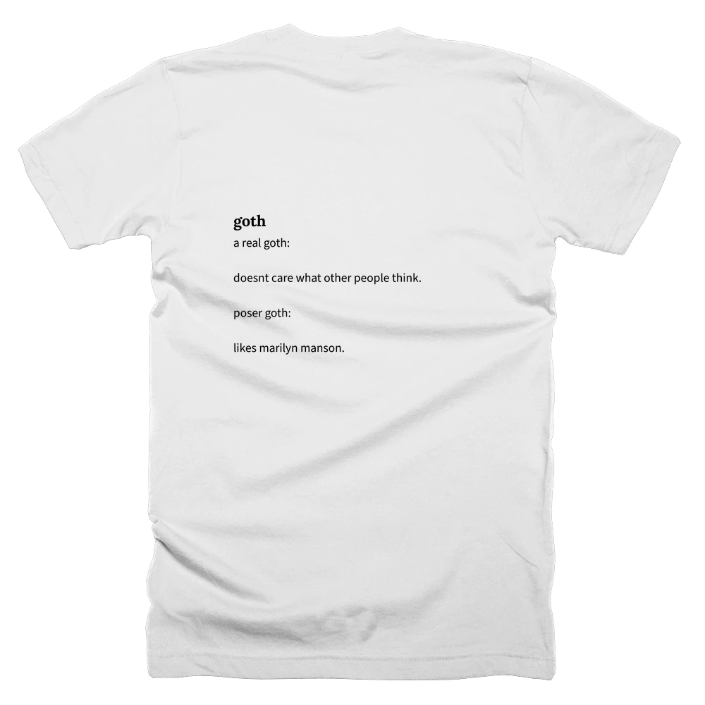 T-shirt with a definition of 'goth' printed on the back