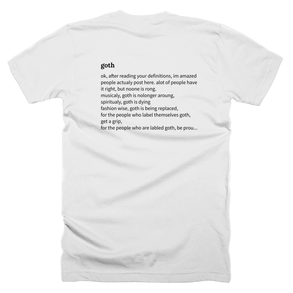 T-shirt with a definition of 'goth' printed on the back