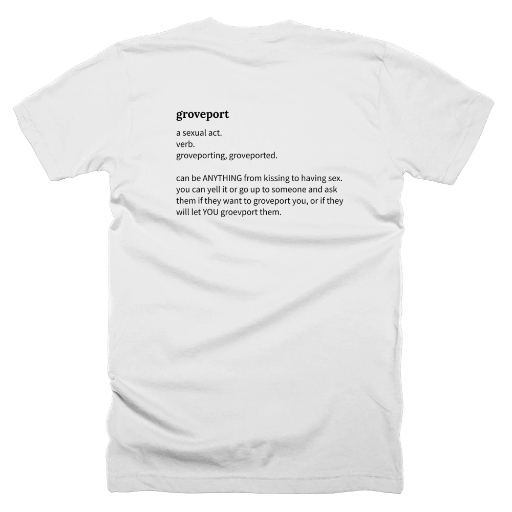 T-shirt with a definition of 'groveport' printed on the back