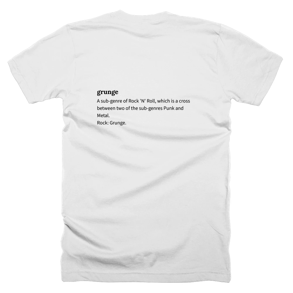 T-shirt with a definition of 'grunge' printed on the back