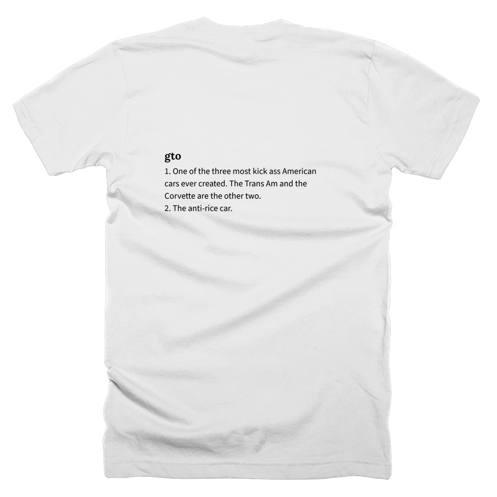 T-shirt with a definition of 'gto' printed on the back