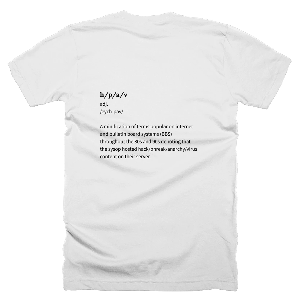 T-shirt with a definition of 'h/p/a/v' printed on the back