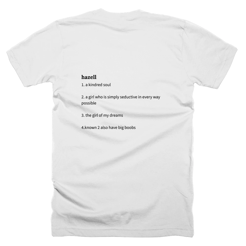 T-shirt with a definition of 'hazell' printed on the back