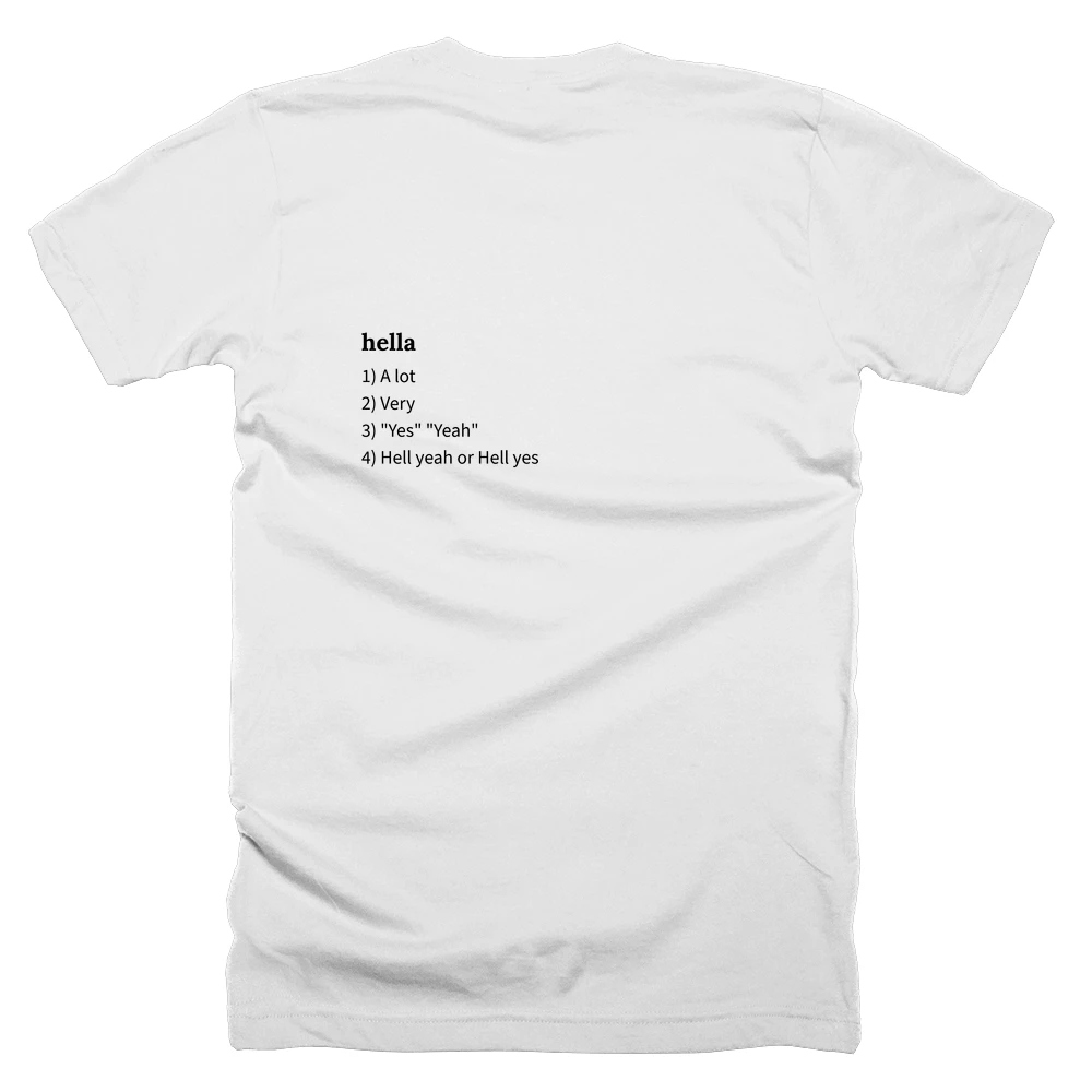 T-shirt with a definition of 'hella' printed on the back