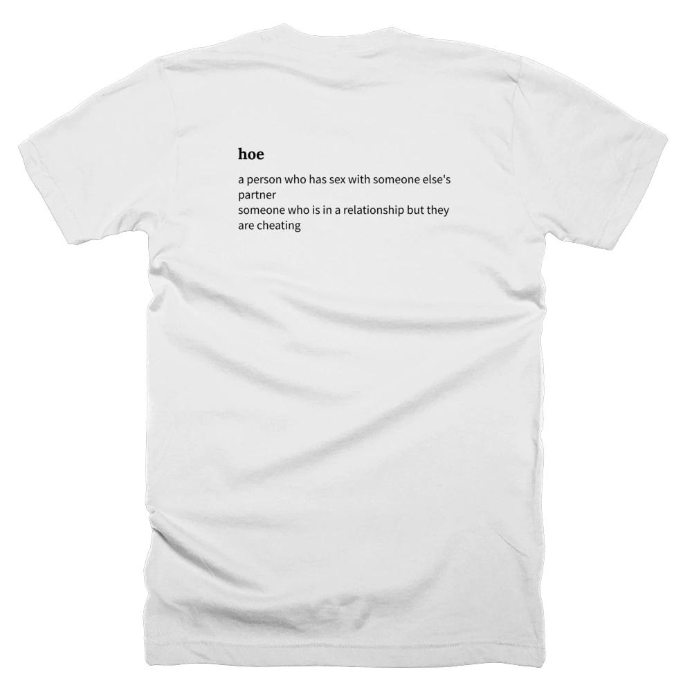T-shirt with a definition of 'hoe' printed on the back