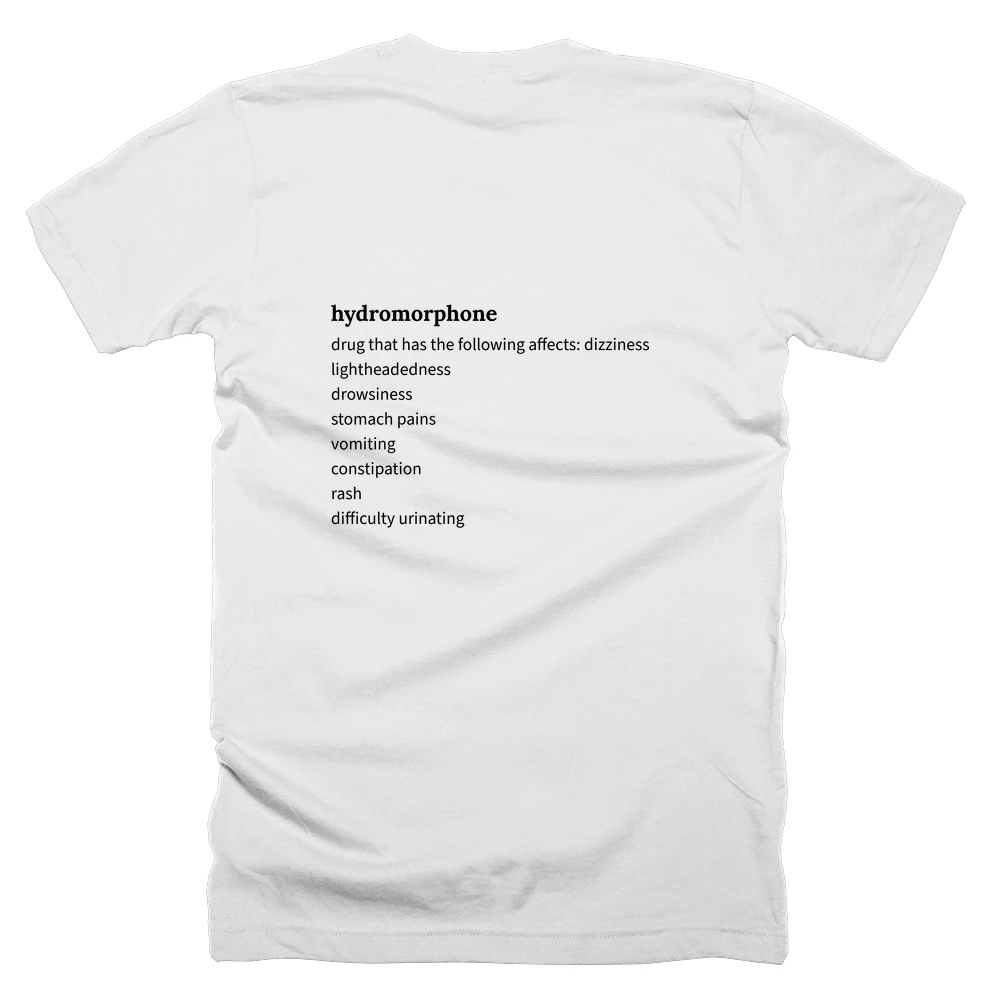 T-shirt with a definition of 'hydromorphone' printed on the back