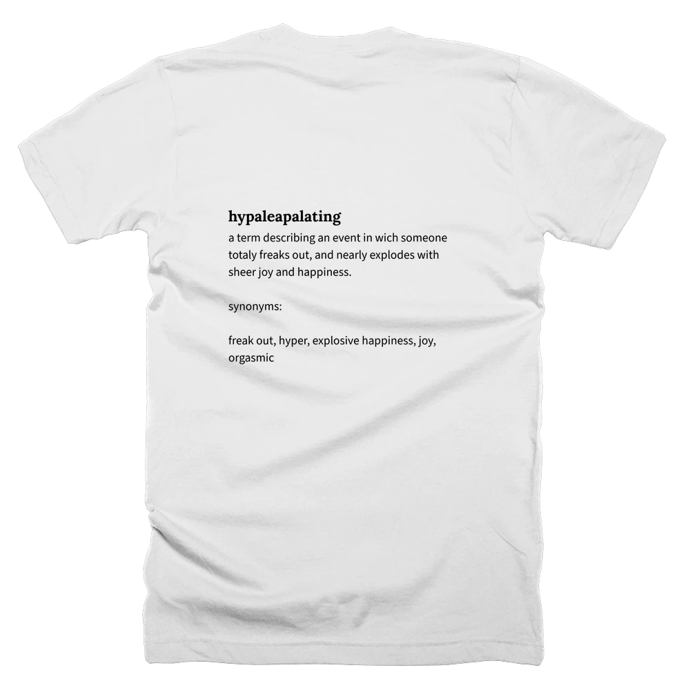 T-shirt with a definition of 'hypaleapalating' printed on the back